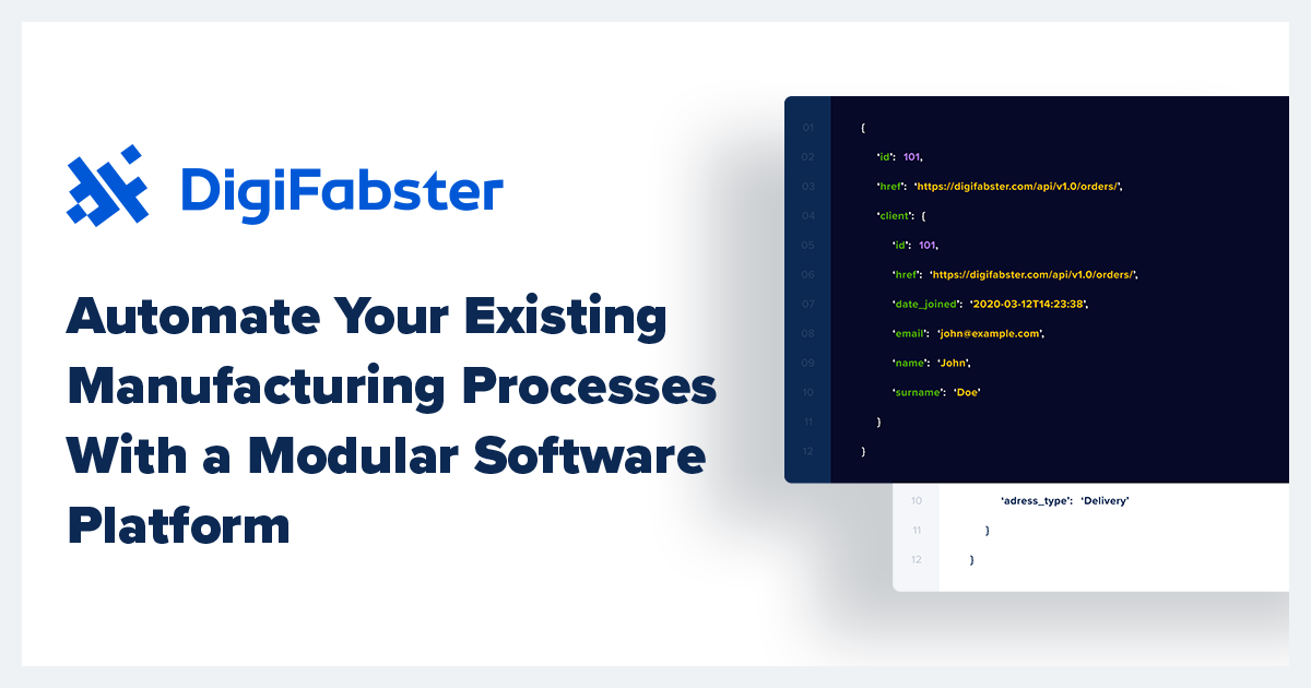 Product: Manufacturing Automation API | Modular Software Platform | DigiFabster